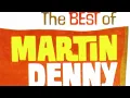 Lagu Martin Denny - The Enchanted Sea (1959)