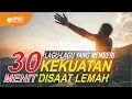 Download Lagu 30 Menit Kumpulan Lagu Yang Memberi Kekuatan Disaat Lemah