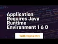 application requires java runtime environment 1 6 0