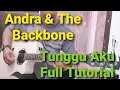 Lagu Andra \u0026 The Backbone - Tunggu Aku | Gitar Cover \u0026 Full Tutorial