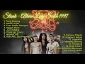 Lagu Slank - Album Lagi Sedih 1997 | Slank Full Album | Koleksi Lagu Terbaik Slank | Tanpa Iklan