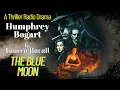 Download Lagu A Tribute to Humphrey Bogart: “The Blue Moon” Faces Havana’s Deadliest Casino | #OTR |FM-27.9