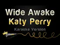 Download Lagu Katy Perry - Wide Awake (Karaoke Version)