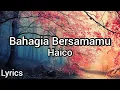 Download Lagu Haico - Bahagia Bersamamu (Lyrics/Lirik)