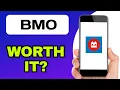 BMO APP EXPLAINED - IS IT WORTH IT