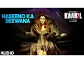 Lagu Haseeno Ka Deewana Audio Song | Kaabil | Hrithik Roshan, Urvashi Rautela | Raftaar \u0026 Payal Dev