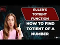 Euler s Totient Function How To Find Totient Of A Number Using Euler s Product Formula