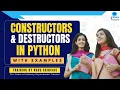 Constructors and Destructors in Python with Examples Python Training in KPHB