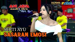 sasaran emosi septi ayu osama musik anijaya audio live noval pro