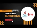 Core Java Interview Questions - Part 4