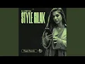 Download Lagu STYLE GILAK