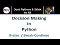 How to Work with Python Decision making If else PyCSR Learn Python Online with Pankaj Soni