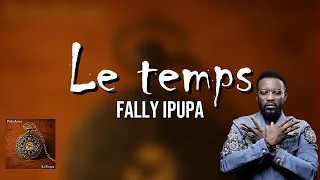FALLY IPUPA Le Temps Paroles Maloba Paroles Du Congo 