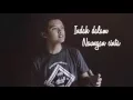 Mungkin Ku Yang Salah - Dodi Hidayatullah (Official Video Lyric)