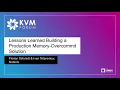 Lessons Learned Building a Production Memory-Overcommit Solution - Florian Schmidt Ivan Teterevkov
