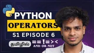 Operators Masterclass Python Tamil S1 E6