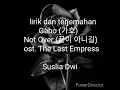 Download Lagu Gaho - Not Over, Ost. The Last Empress lirik dan terjemahan