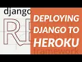 DEPLOYING DJANGO APPLICATIONS TO HEROKU Django Rest framework API Tutorial 17