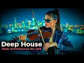 Lagu Violin Meets Deep House: Hypnotic Downtempo Journey