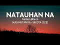 Download Lagu NATAUHAN NA - Monica Bianca | Inspired By: KALIMUTAN KA - Skusta Clee | MondaL VibeS Cover