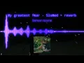 Download Lagu Benson boone - My greatest fear (Slowed to the vibe + Reverb)