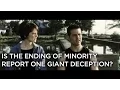 Is The Ending To Minority Report One Giant Deception