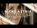 Download Lagu Nicky Astria - Kejujuran (Official Lyric Video)