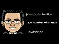 Leetcode Solution - 200 Number of Islands Javascript Google Question