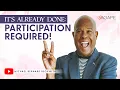 Download Lagu It’s Already Done; Participation Required! w/ Michael B. Beckwith