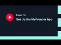 How To Set Up the MyFrontier App