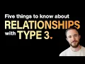 Relationships with Enneagram 3s