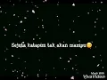 Download Lagu Sesuatu yang sempurna ❤Story wa sedih❤