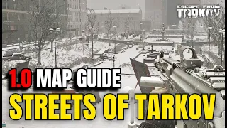 Escape From Tarkov 1 0 - Streets of Tarkov Map Guide 2025 Extracts Loot Keys Scav Boss Tips