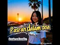 Lagu PASRAH DALAM DOA - DIAN PIESESHA || COVER SONG