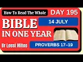 14 July Bible In One Year Proverbs 17 19 Day 195 of 365 How To Read The Bible In A Year