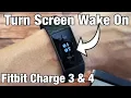 Fitbit Charge 3 4 How to Turn Screen Wake Turn on from flipping wrist