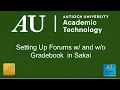 Using Forums in Sakai with and without Gradebook