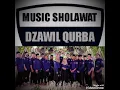 Download Lagu KUMPULAN LAGU SHOLAWAT DZAWIL QURBA
