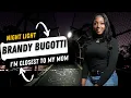 Brandy Bugotti s biggest influence