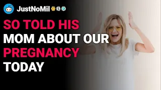 SO told his mom about our pregnancy today reddit stories