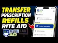 How to Transfer Prescription Refills with Rite Aid - Quick Tutorial