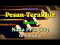 Download Lagu KARAOKE - PESAN TERAKHIR || LYODRA || NADA PRIA || F Kruis