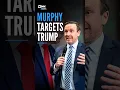 Sen Murphy Mocks Trump Selling Early Access To U S Foreign Policy For 100K