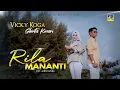 Download Lagu Lagu Minang Terbaru 2022 - Vicky Koga ft Ghinta Kinari - Rila Mananti (Official Video)