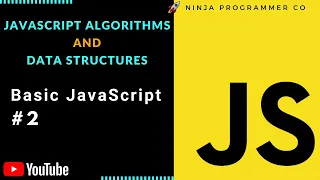 Basic JavaScript JavaScript Algorithms and Data Structures Courses Ninja Programmer Co