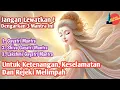 Download Lagu 🔴Jangan lewatkan! Dengarkan 3 MANTRA ini | Untuk KETENANGAN, KESELAMATAN DAN REJEKI MELIMPAH