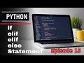 If elif elif Else Statement In Python Python Sinhala Tutorials Episode 18 SL Android