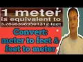 Paano mag-convert ng meter to feet feet to meter