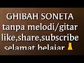 Download Lagu GHIBAH SONETA.becking track tanpa gitar