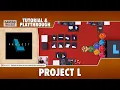 Project L - Tutorial Playthrough